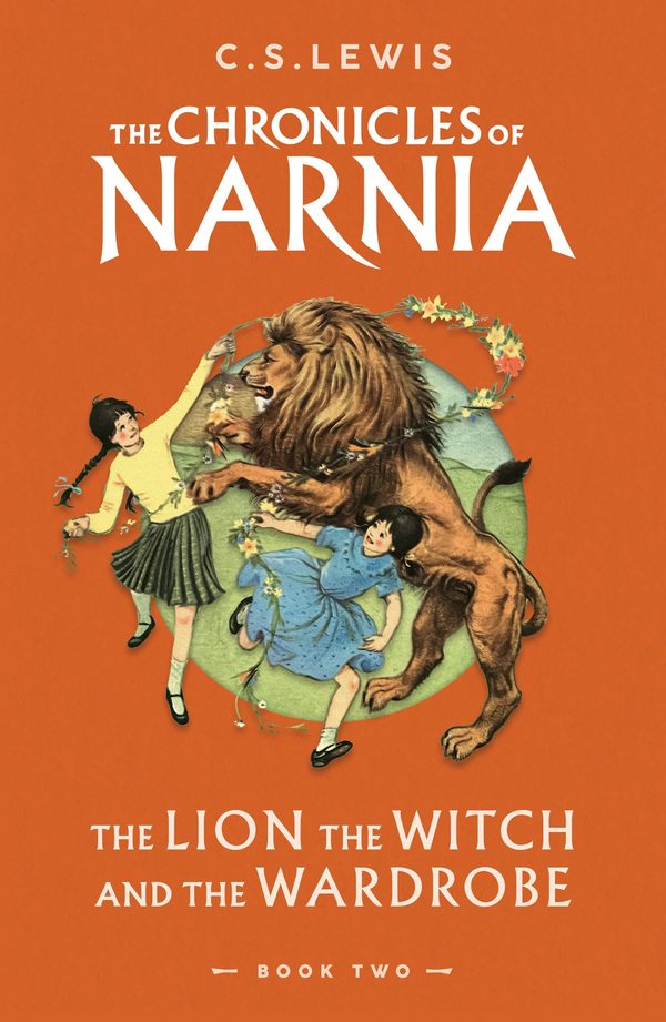 The Lion, the Witch and the Wardrobe: Book 2 in the classic children’s fantasy adventure series