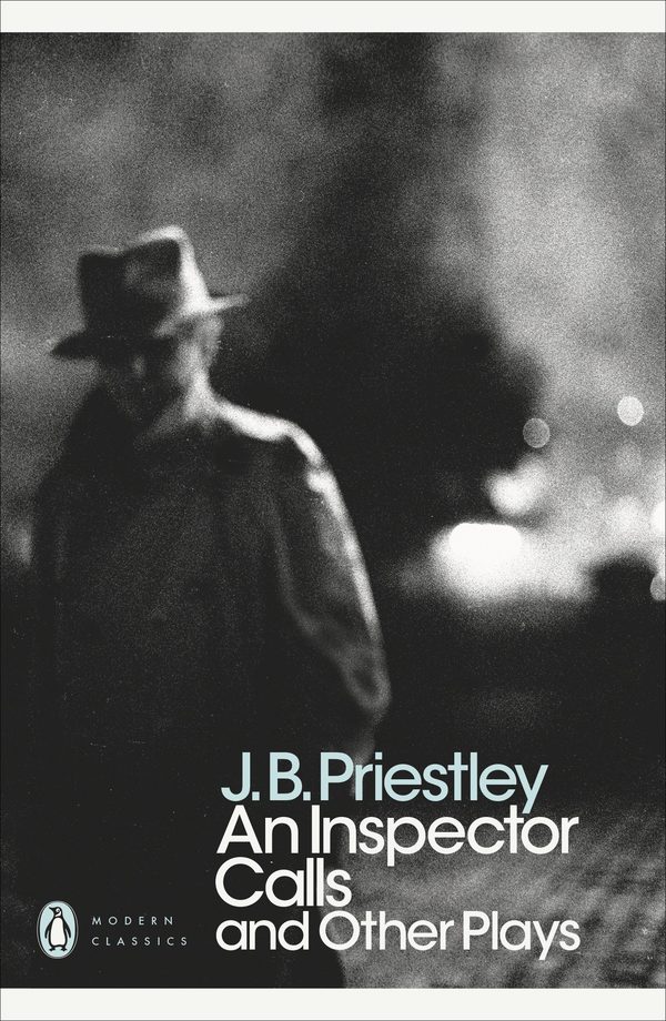 An Inspector Calls And Other Plays J B Priestley Advanced Level