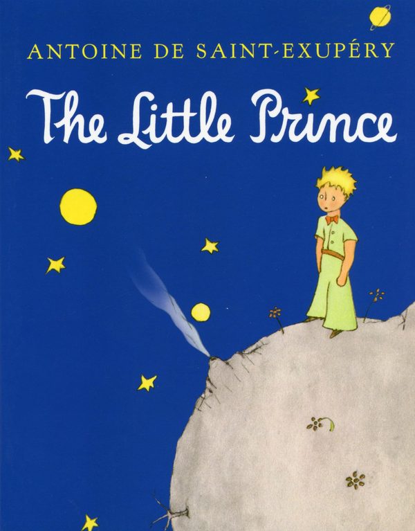 The Little Prince By Antoine De Saint Exupery