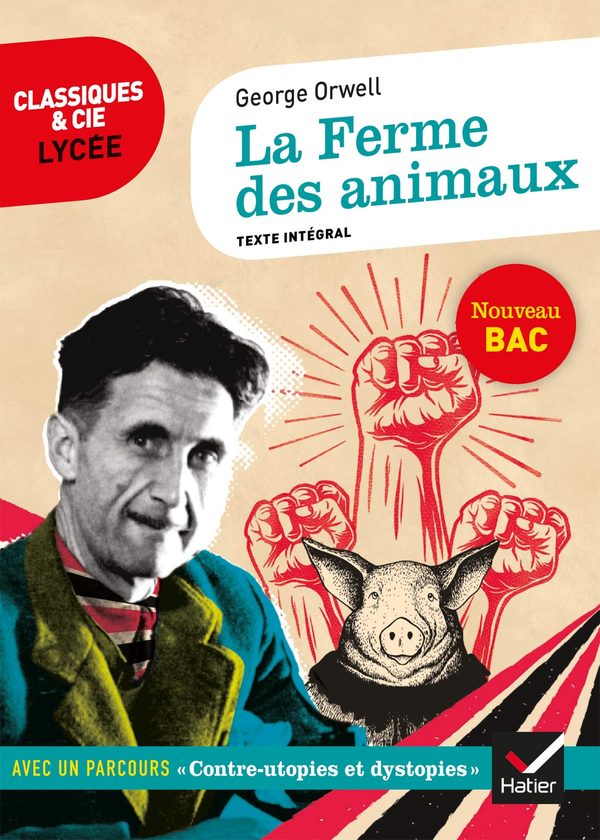 La Ferme des animaux: suivi d'un parcours « Contre-utopies et dystopies