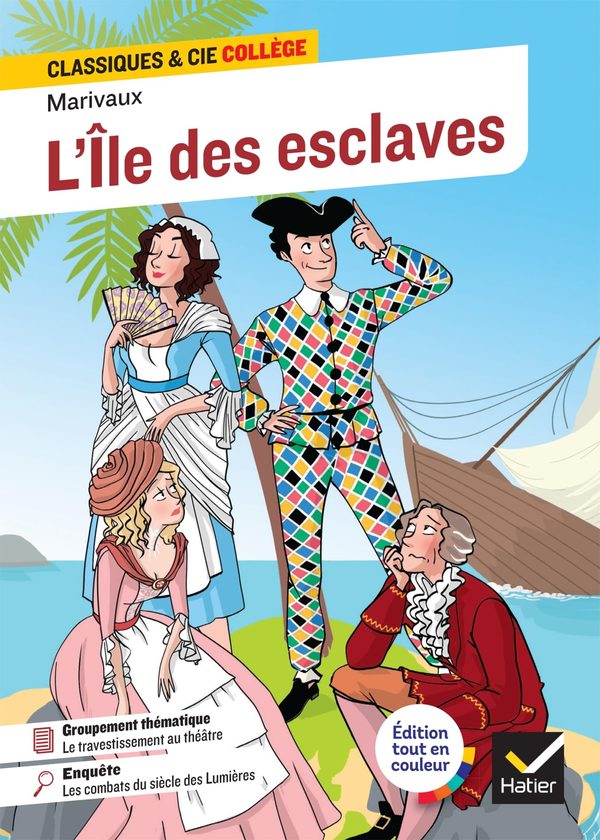 L'Île des esclaves: suivi d'un groupement thématique : « Le travestissement au théâtre »