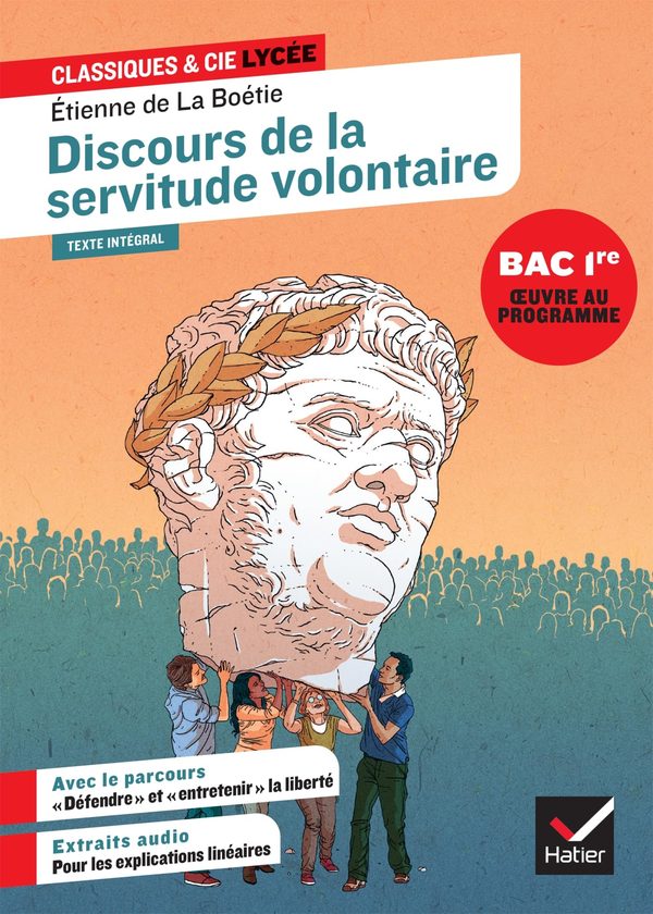 Discours de la servitude volontaire (oeuvre au programme du Bac de français 2026, 1re): suivi du parcours « Défendre et entretenir la libert
